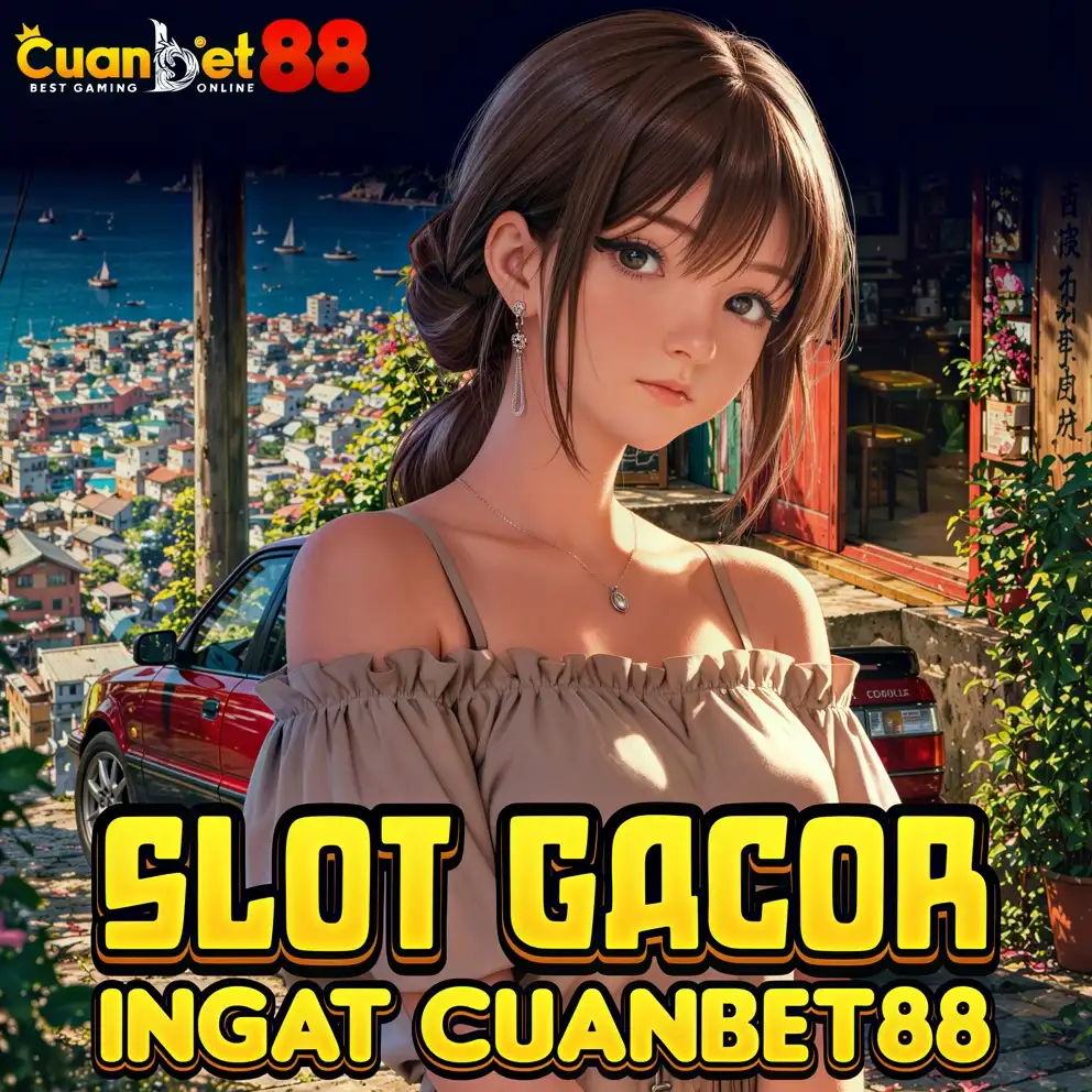 CUANBET88: Situs Slot88 Resmi Gampang Menang Andalan Link Slot Gacor Hari Ini